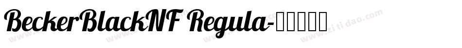 BeckerBlackNF Regula字体转换